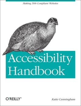 Paperback Accessibility Handbook: Making 508 Compliant Websites Book