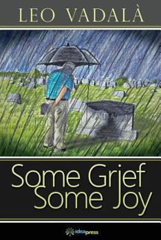 Paperback Some Grief Some Joy Book