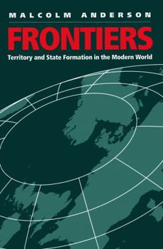 Paperback Frontiers: Territory and State Formation in the Modern World Book
