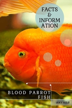 Paperback Blood Parrot Fish: Facts & Information Book