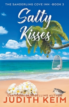 Salty Kisses - Book #3 of the Sanderling Cove Inn Series