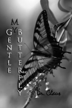 Paperback My Gentle Butterfly Book