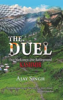 The Duel Two Marksmen; One Battleground KASHMIR