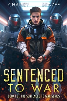 Sentenced to War - Book #1 of the Sentenced to War