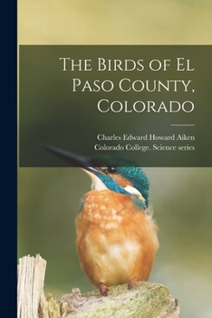 Paperback The Birds of El Paso County, Colorado Book