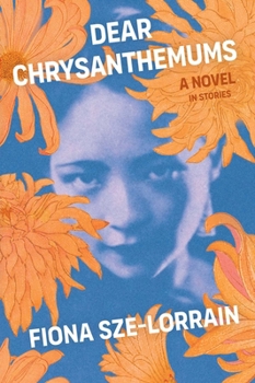 Paperback Dear Chrysanthemums: A Novel in Stories Book