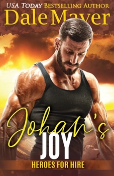 Johan's Joy: A SEALs of Honor World Novel - Book #22 of the Heroes for Hire