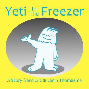 Paperback Yeti In The Freezer Book