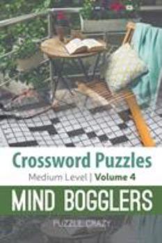 Paperback Crossword Puzzles Medium Level: Mind Bogglers Vol. 4 Book