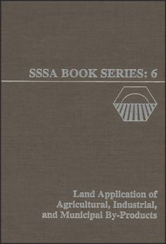 Hardcover Land Application of Agricultural, Industrial, and Municipal By-Products Book