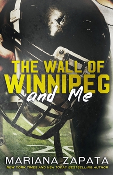 Paperback The Wall of Winnipeg and Me Book