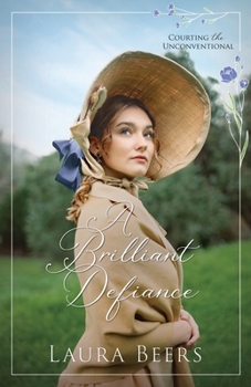 A Brilliant Defiance (Courting the Unconventional)