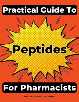 Paperback Practical Guide To Peptides For Pharmacists Book