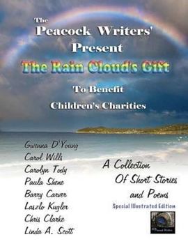 Paperback The Rain Cloud's Gift Special Illustrated Edition: To Benefit Children's Charities Book