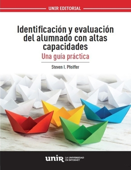 Paperback Identificación y evaluación del alumnado con altas capacidades: Una guía práctica [Spanish] Book