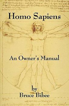 Paperback Homo Sapiens: An Owner's Manual - Fourth Edition Book