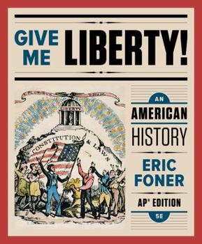 Hardcover Give Me Liberty!: An American History Book