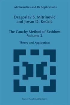 Hardcover The Cauchy Method of Residues, Volume 2: Theory and Applications Book