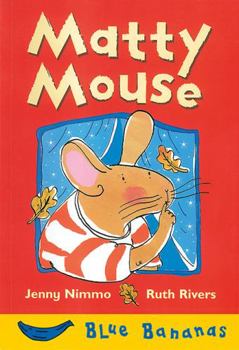 Matty Mouse (Blue Bananas)