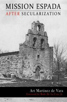 Hardcover Mission Espada After Secularization Book