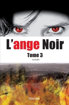 L'ange noir - Tome 3 (French Edition)