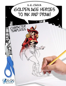 Paperback Golden Age Heroes to Ink and Draw! Character Templates Book