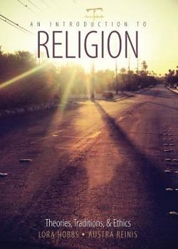 Paperback An Introduction to Religion: Theories, Traditions, and Ethics Book