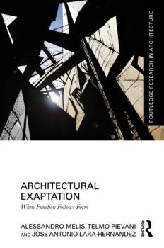 Paperback Architectural Exaptation: When Function Follows Form Book