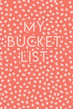 Paperback My Bucket List: A Creative Journal for Tracking Adventures Book