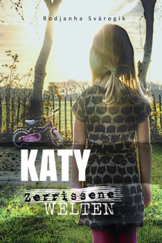 Paperback Katy: Zerrissene Welten [German] Book