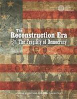 Paperback The Reconstruction Era and the Fragility of Democracy Book