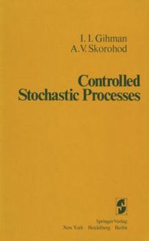 Paperback Controlled Stochastic Processes Book