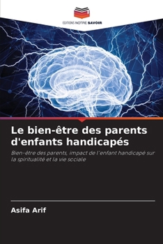 Paperback Le bien-être des parents d'enfants handicapés [French] Book