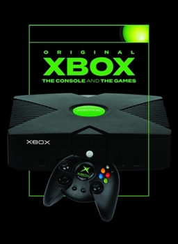 Hardcover Original Xbox: The Console and the Games Book