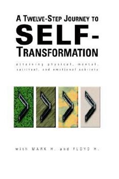 Paperback A Twelve Step Journey to Self Transformation Book