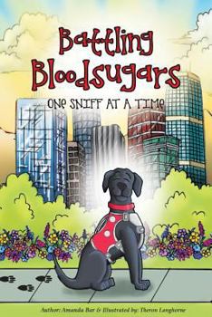 Paperback Battling BloodSugars: "One Sniff at a Time" Book