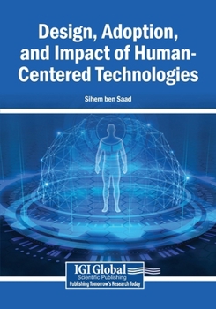 Paperback Design, Adoption, and Impact of Human-Centered Technologies Book