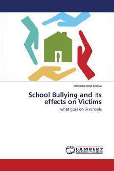 Paperback School Bullying and its effects on Victims Book