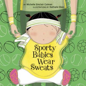 Sporty Babies Wear Sweats - Book  of the Urban Babies Wear Black