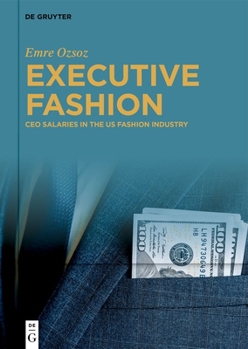Executive Fashion: CEO Salaries in the Us Fashion Industry