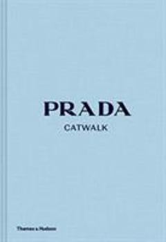 Prada: The Complete Collections - Book  of the Catwalk