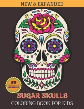 Paperback Sugar Skull Coloring Book For Kids: Day of the Dead - Easy, beautiful and big designs coloring pages for kids and toddlers Book