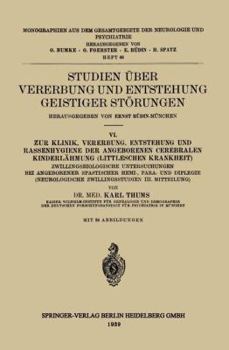 Paperback Studien Über Vererbung Und Entstehung Geistiger Störungen: VI. Zur Klinik, Vererbung, Entstehung Und Rassenhygiene Der Angeborenen Cerebralen Kinderlä [German] Book