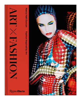 Hardcover Art X Fashion: Fashion Inspired by Art Book