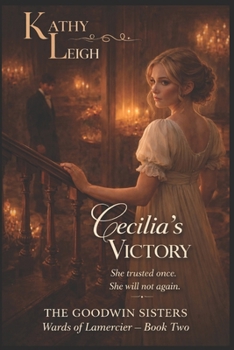 Cecilia's Victory: Book Two: The Wards of Lamercier