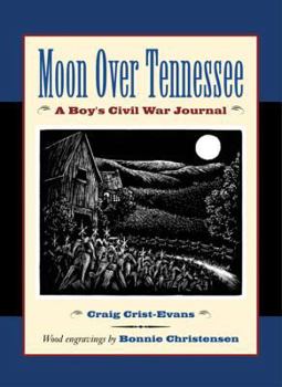 Paperback Moon Over Tennessee: A Boy's Civil War Journal Book
