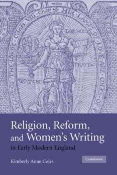 Paperback Religion, Reform, and Women's Writing in Early Modern England Book