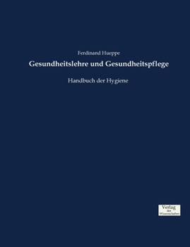 Paperback Gesundheitslehre und Gesundheitspflege: Handbuch der Hygiene [German] Book