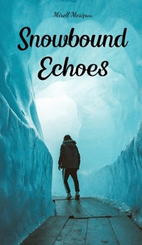 Snowbound Echoes