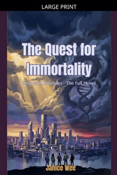 The Quest For Immortality (Emunah Chronicles)